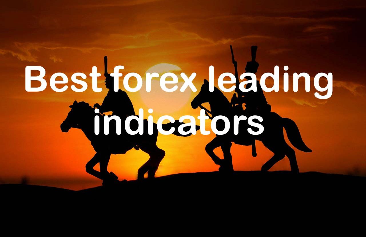 Best forex leading indicators. list of leading indicators